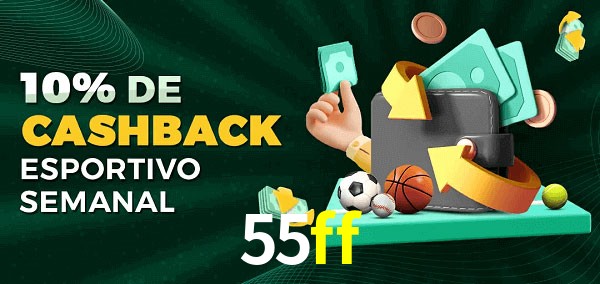 10% de bônus de cashback na 55ff