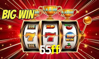 Descubra o Mundo do Cassino Online com 55ff